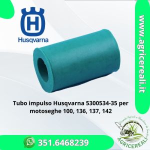 Tubo impulso Husqvarna 5300534-35 per motoseghe 100, 136, 137, 142