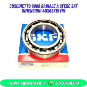 Cuscinetto 6008 Radiale a Sfere SKF dimensioni 40x68x15 mm