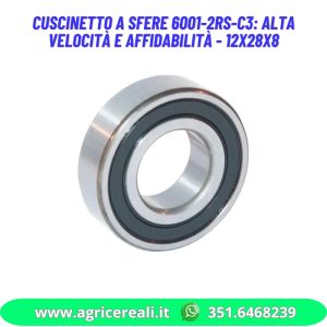 Cuscinetto a Sfere 6001-2RS-C3: Alta Velocità e Affidabilità - 12X28X8