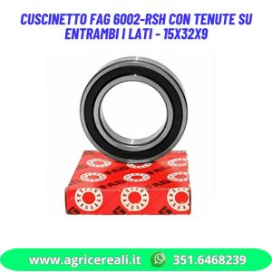 Cuscinetto FAG 6002-2RSH con tenute su entrambi i lati - 15x32x9