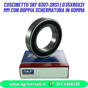 Cuscinetto SKF 6307-2RS1 | Ø35x80x21 mm con doppia schermatura in gomma