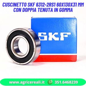 Cuscinetto SKF 6312-2RS1 60x130x31 mm con doppia tenuta in gomma