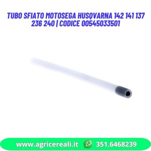 Tubo sfiato motosega Husqvarna 142 141 137 236 240 | Codice 00545033501